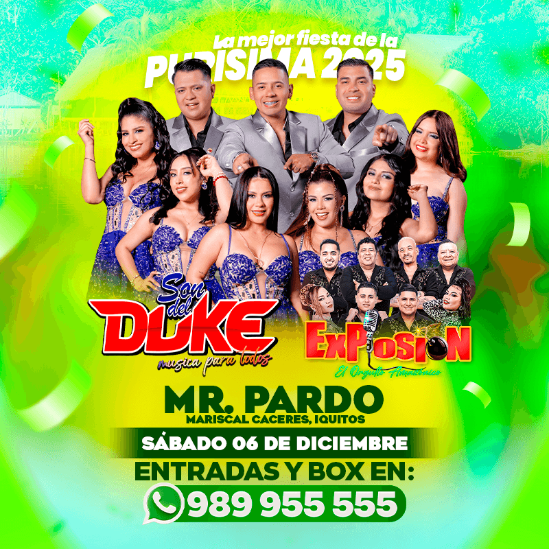 La Mejor Fiesta de La Purísima 2025 – Son del Duke & Explosión de Iquitos
